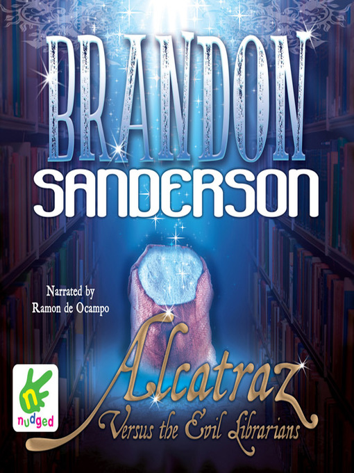 Title details for Alcatraz Versus the Evil Librarians by Brandon Sanderson - Wait list